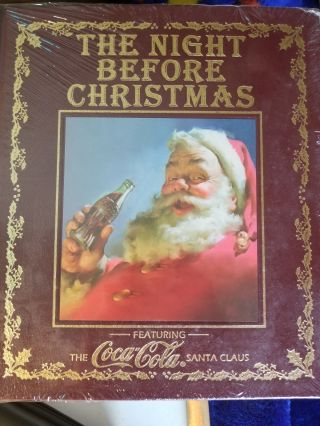 The Night Before Christmas Featuring The Coca - Cola Santa Claus Easton Press
