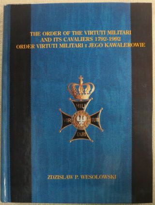 Polish Book The Order Of The Virtuti Militari And Its Cavaliers 1792 1992 (hb)