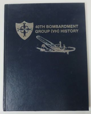 1989 Ww2 Us Army Air Force Unit History Book 40th Bombardment Group (vh)