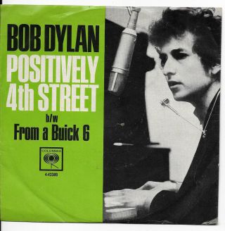 Bob Dylan " Positively 4th Street " U.  S.  Columbia 43389 7 " 45 W/ P/s