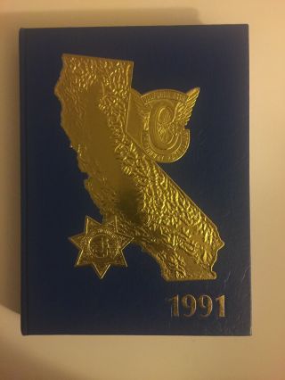 California Highway Patrol 1991 Yearbook Ca State Police Department History Book