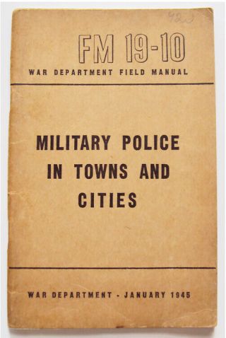 1945 Ww2 Military Police In Town And Cities Fm 19 - 10 Us Zone
