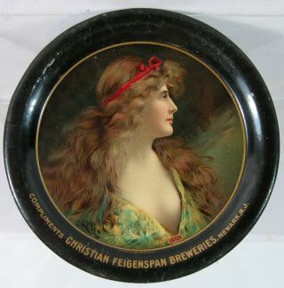 C1910 Chris.  Feigenspan Beer Tin Lithograph Advertising Tip Tray Woman