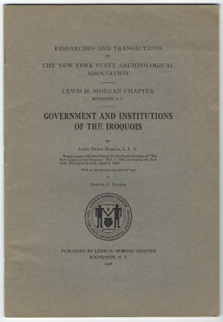 Native American Indians,  1928 Government And Institutions Of The Iroquois