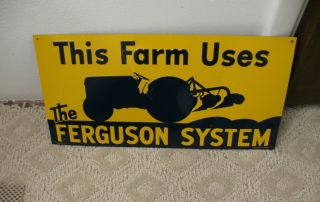 A57 - Vintage Stamped Tin Advertising Sign " This Farm Uses The Ferguson System "