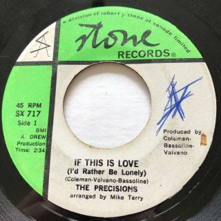 Northern Soul The Precisions If This Is Love Stone 45 Rare Canadian Pressing