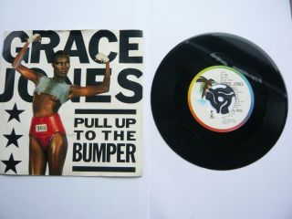 7 " Vinyl Record - Grace Jones - Pull Up To The Bumper