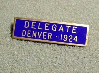 Vintage 1924 Kiwanis International Convention Delegate Denver Lapel Pin Badge