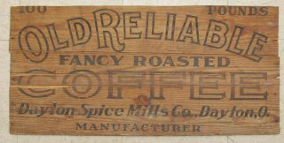 Large 30 " Antique Dayton Spice Mill Old Reliable Coffee Wood Crate Sign 100lb