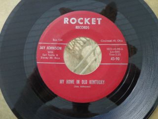 Bluegrass 45 Jay Johnson My Home In Old Kentucky Memories Of Love Rocket - 90