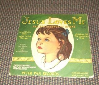 Jesus Loves Me & Other Hymns 78 Rpm Record L24 Peter Pan Records - -