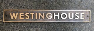 Vintage Westinghouse Name Plate Solid Brass 12 Inch