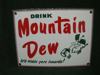 Vintage Porcelain Drink Mountain Dew It 
