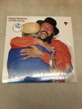 Chuck Mangione - 70 Miles Young (1982) Smooth Jazz Lp Vg Vinyl Record