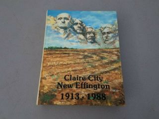 1913 - 1988 History Book Claire City Effington South Dakota Roberts County