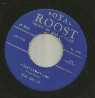 Rockabilly R&b - Don And Lee - Sweet Honey Dew - Hear - 1957 Royal Roost