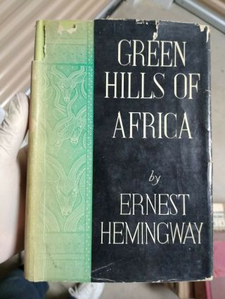 Vintage 1935 " Green Hills Of Africa " By Ernest Hemingway Pub Scribners Hc Dc