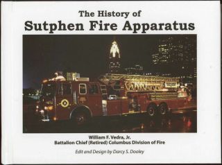 The History Of Sutphen Fire Apparatus - Ohio Fire Equipment Manufacturer