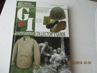 Government Issue Us Army European Theater Of Operations Collectors Guide