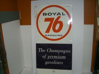 Vintage Royal 76 Gasoline " The Champagne Of Premium Gasoline " Tin Sign