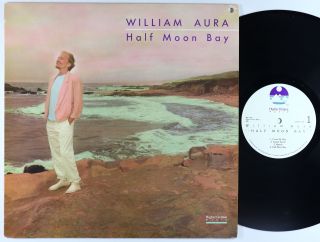 William Aura - Half Moon Bay Lp - Higher Octave Music - Rare Age Vg,