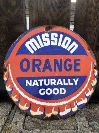 Vintage Mission Orange Soda Pop Porcelain Sign Bottle Juice Coca Cola Beverage