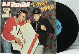 D.  J.  Jazzy Jeff - Fresh Prince ?– Rock The House - Jive