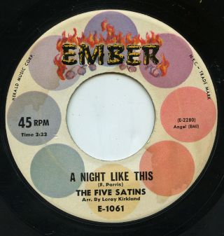 Rare Doo Wop 45 - The Five Satins - A Night Like This - Ember E - 1061