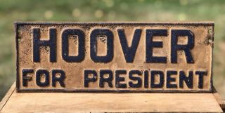 Vintage Herbert Hoover President Political Campaign License Plate Topper Sign