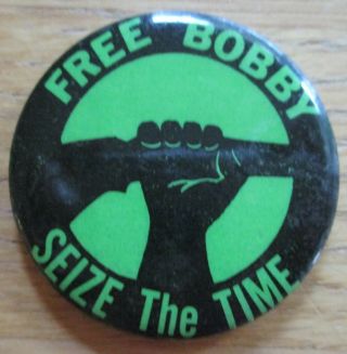 Bobby Seale Seize The Time Black Panther Party Pinback Button Black Power