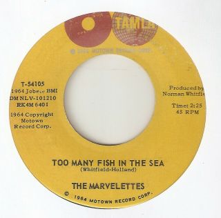The Marvelettes Too Many Fish In The Sea Tamla Motown Northern Soul Usa 45