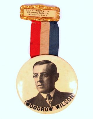 Woodrow Wilson March 4th 1913 Washington D.  C.  Inauguration Button