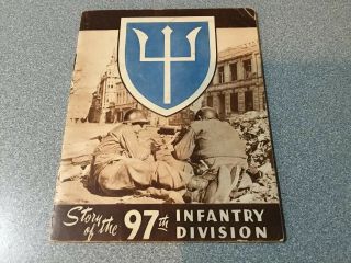 Wwii Eto Gi Stories Booklet The Story Of The 97th Infantry Division