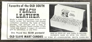 1955 Old Slave Mart Candies Charleston Sc Print Ad Peach Leather Black Americana