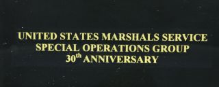 USMS US MARSHALS SPECIAL OPERATIONS GROUP COMMEMORATIVE 2001 BADGE IN LUCITE 3