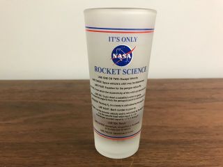 NASA Kennedy Space Center It ' s Only Rocket Science Tall 5 oz Shot Glass Frosted 3
