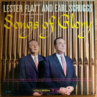 Lester Flatt And Earl Scruggs The Foggy Mountain Boys Sing Songs Of Glory Lp