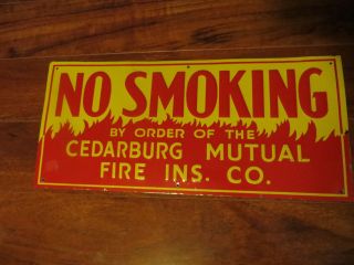 No Smoking,  By Order Of The Cedarburg Mutual Fire Insurance Company.  Old Sign