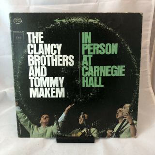 The Clancy Brothers And Tommy Makem Vinyl Lp Live In Person At Carnegie Hall