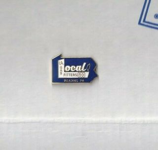 Ua Plumbers Steamfitters Union Local 600 Gas Fitters Reading Pa Lapel Pin