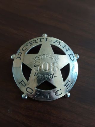 LARGE OBSOLETE EARLY 1900 ' s.  PORTLAND,  OREGON POLICE BADGE.  CIRCLE STAR 2
