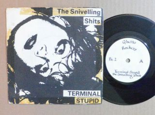 Punk 7 " 45 - The Snivelling Shits - Terminal Stupid /i Can 