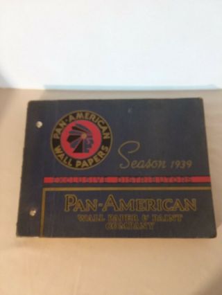 Pan American Wall Paper And Paint Company Season 1939 Sample Book