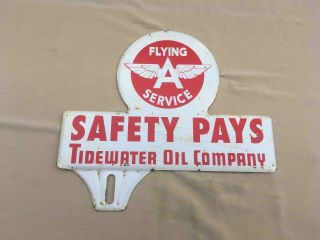 Old Tidewater Oil Co.  Flying A Gasoline Advertising Metal License Plate Topper