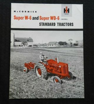 1952 - 54 Ih Mccormick - Deering W - 6 & Wd - 6 Diesel Tractor Brochure Shape