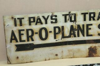 SCARCE 1920s AER - O - PLANE STORES EMBOSSED METAL SIGN PAYS TO TRADE GAS OIL FARM 3
