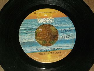 1973 Funk/soul 45 The Sisters Love " Give Me Your Love " Mowest 5041