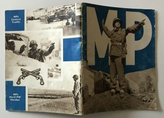 WWII 1945 THE STORY OF THE CORPS OF MILITARY POLICE PHOTO ILLUS MP HISTORY BOOK 2
