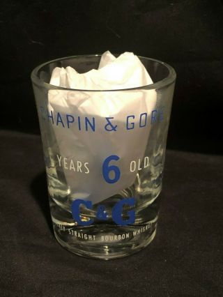 Vintage Chapin & Gore 6 Year Old Kentucky Straight Bourbon C&g 2 Oz Shot Glass