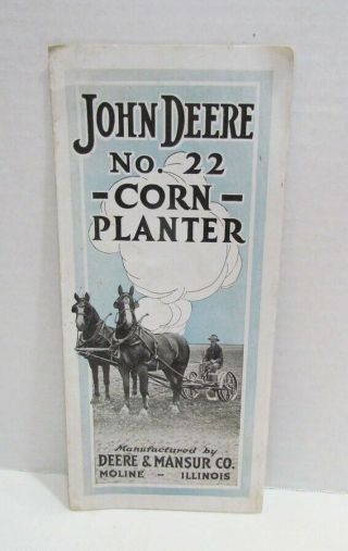 John Deere No.  22 Corn Planter Advertising Sales Brochure From 1917 Mansur Co.